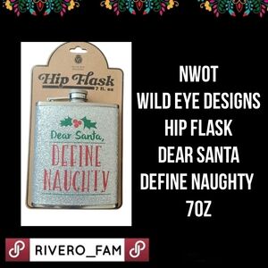 NWOT | WILD EYE DESIGNS | HIP FLASK | DEAR SANTA, DEFINE NAUGHTY |  70Z